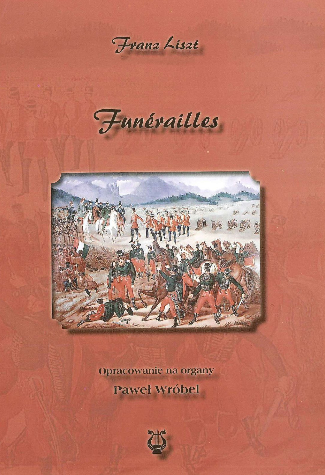 F. Liszt – Funérailles (Polihymnia, 2010)