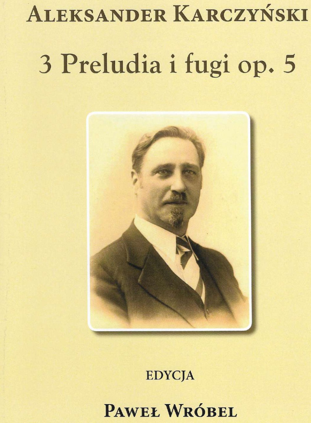 A. Karczyński – 3 Preludia i fugi op. 5 (Polihymnia, 2019)