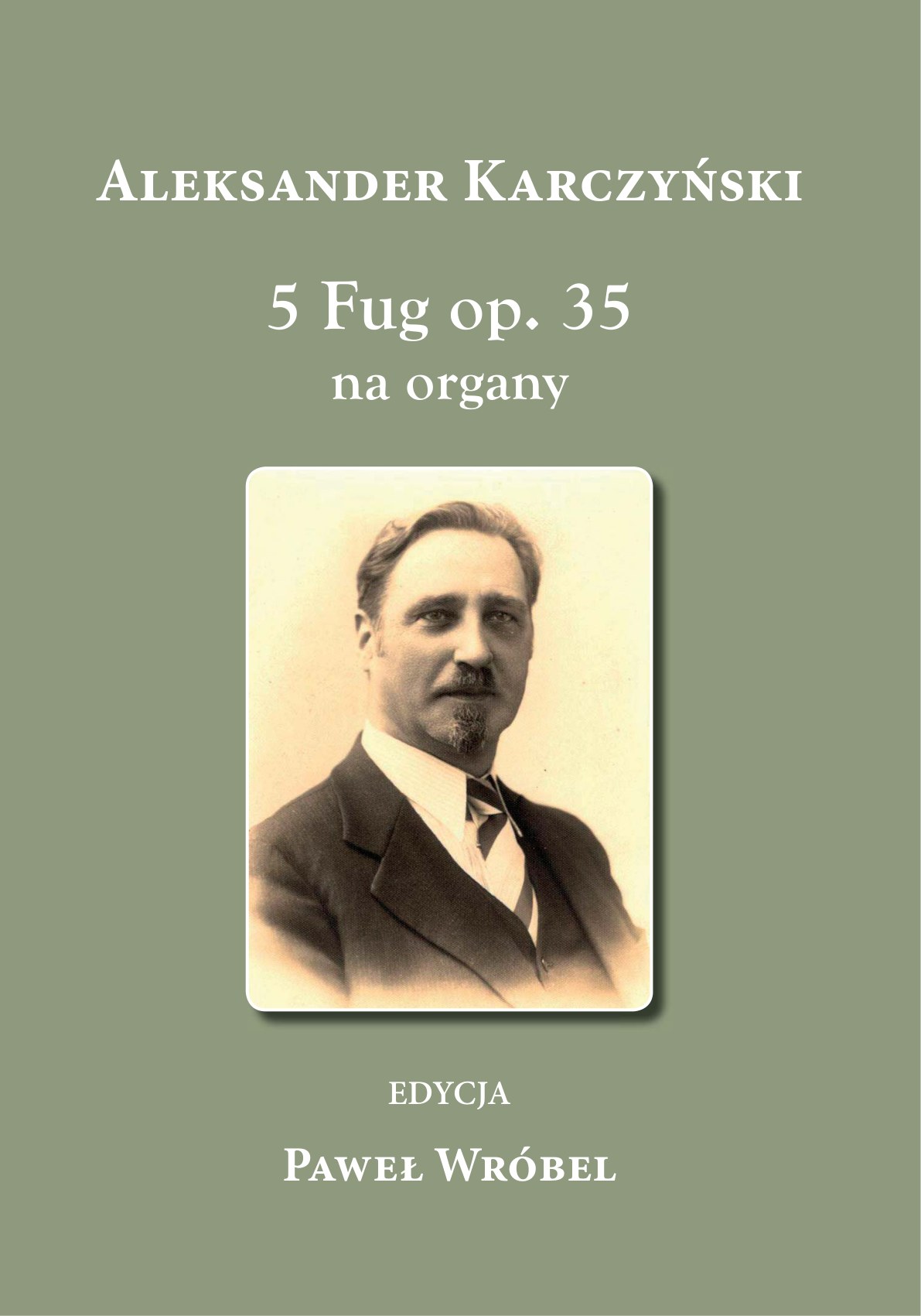 A. Karczyński – 5 Fug op. 35 (Polihymnia, 2022)